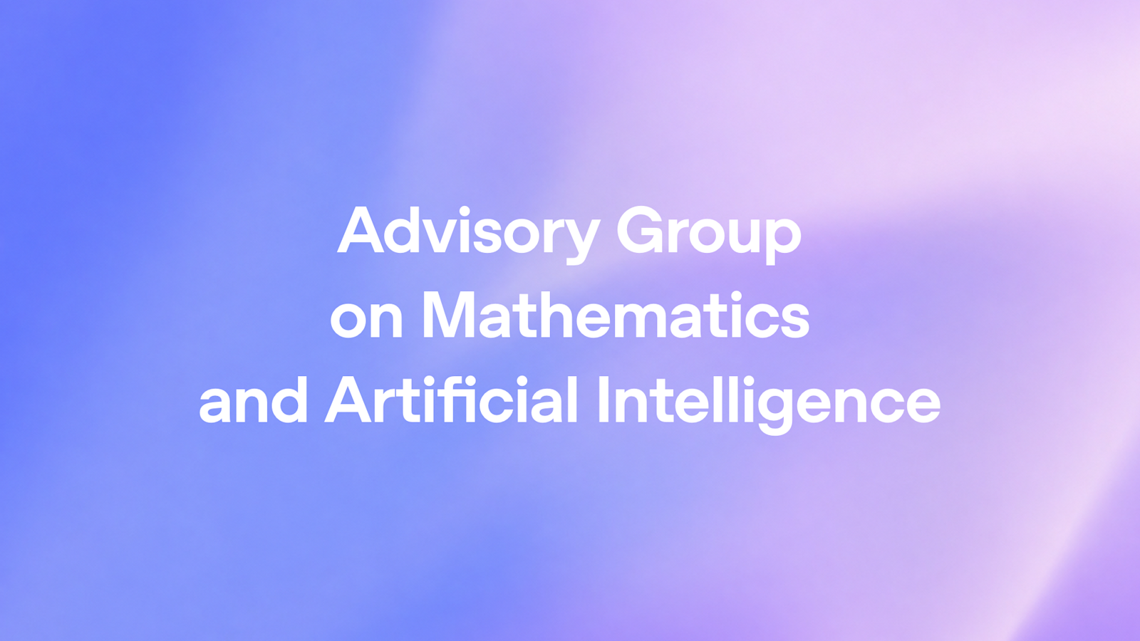 OpenAI 官方博客公告页头图：Advisory Group on Mathematics and Artificial Intelligence