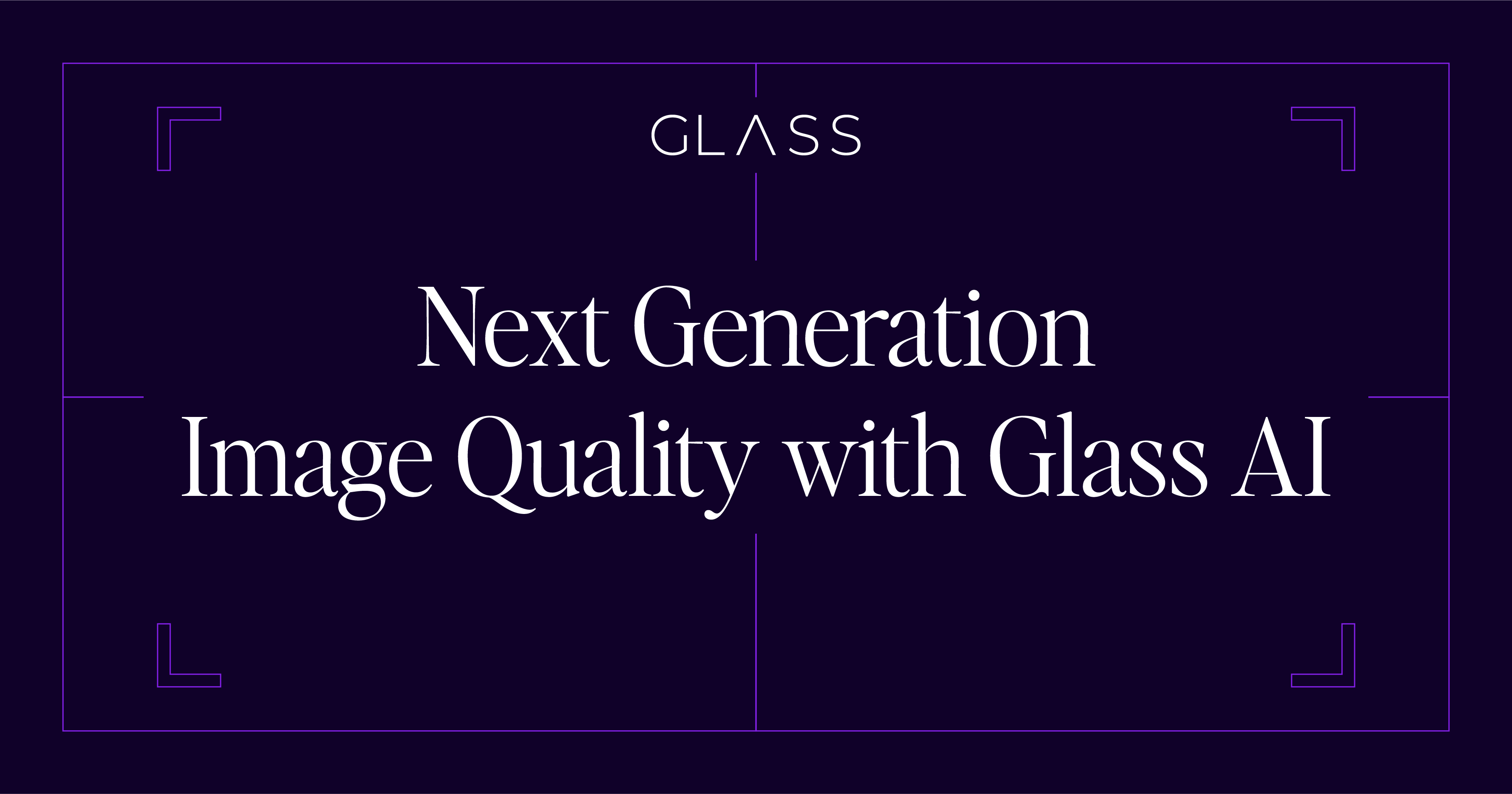 Glass Imaging 品牌图：深紫色背景上写着「GLASS」与「Next Generation Image Quality with Glass AI」
