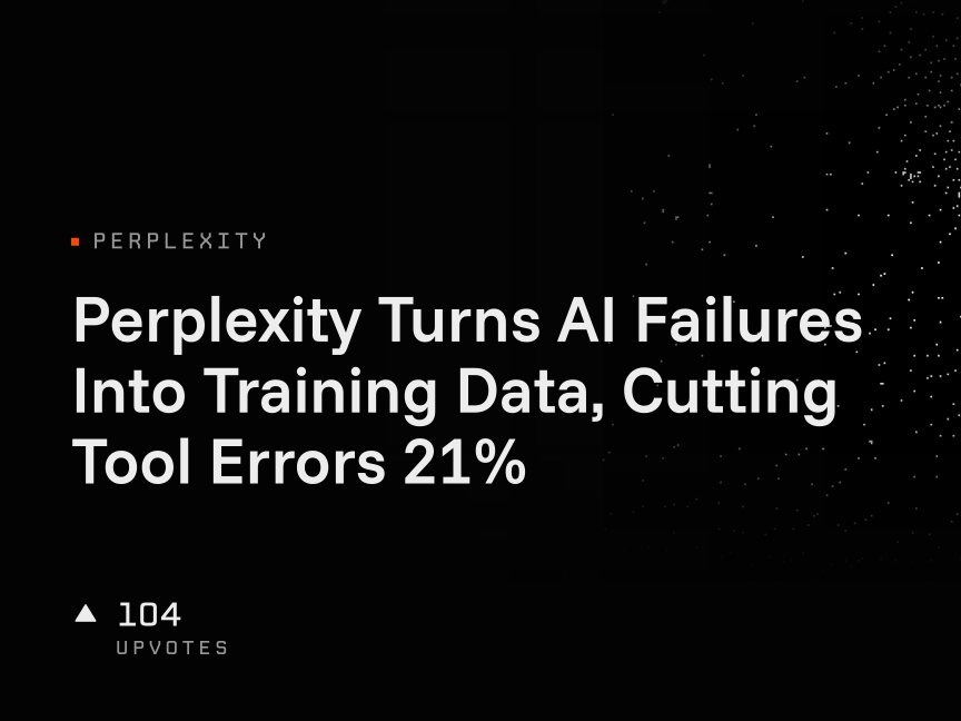 AlphaSignal 新闻卡片：Perplexity Turns AI Failures Into Training Data, Cutting Tool Errors 21%