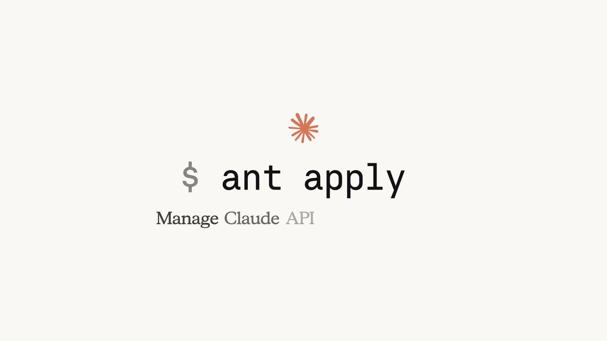ant apply 官方公告配图：$ ant apply 与 Manage Claude API