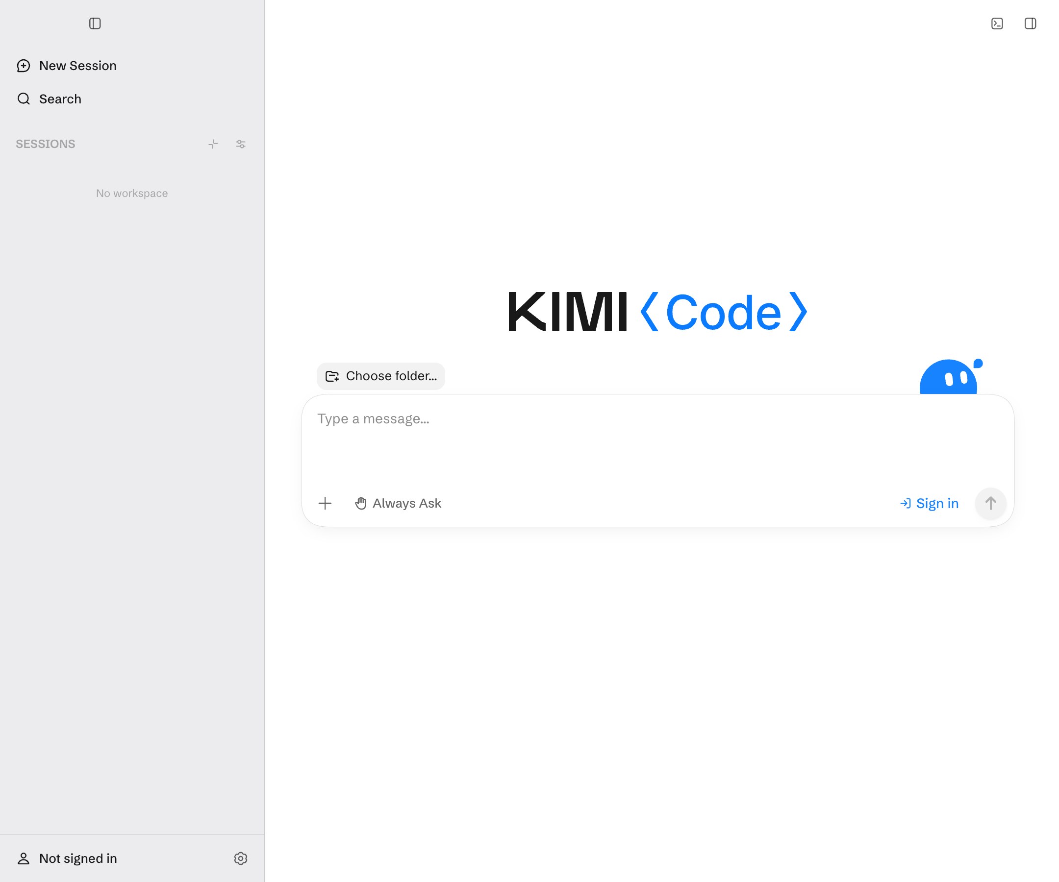 Kimi Code Desktop 主界面：左侧为会话列表，中央是 KIMI Code 欢迎界面、Choose folder 按钮和任务输入框，左下角显示 Always Ask 权限模式与未登录状态