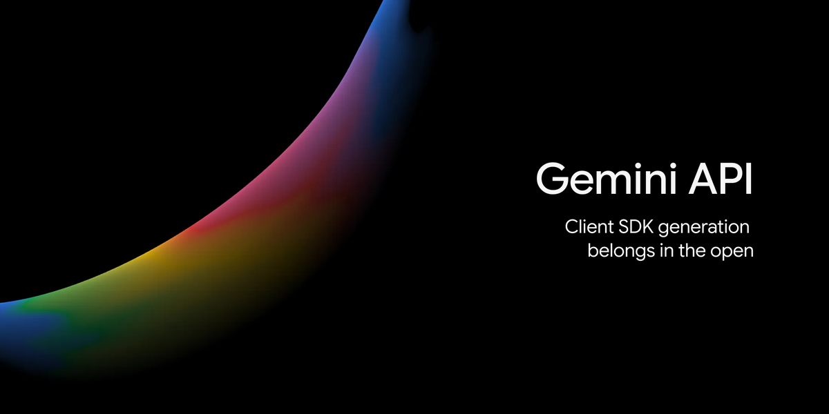 Google 开发者博客文章封面：黑色背景上的一道彩色笔触，右侧写着「Gemini API / Client SDK generation belongs in the open」
