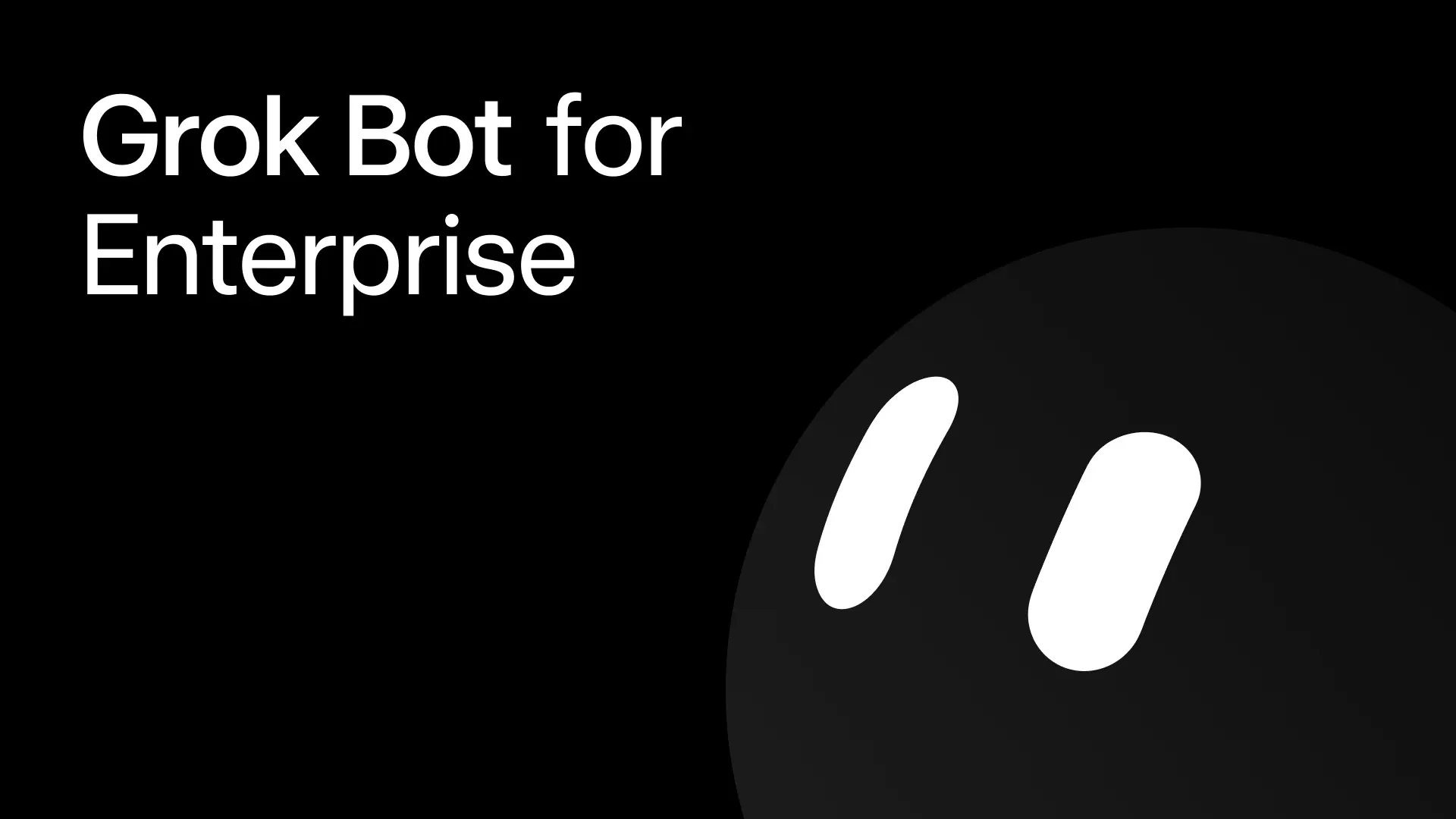「Grok Bot for Enterprise」官方公告封面图